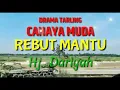 Lagu Rebut Mantu | Drama Tarling Full | Cahaya Muda | Hj Dariyah