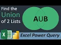 Best Way to 2 Large Lists Without Duplicates Excel Power Query