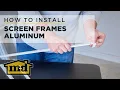 M-D Building Products How-to-Install Screens Frames Aluminum