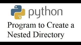 Python Program to Create a Nested Directory