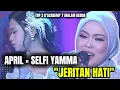 Lagu APRIL CIREBON × SELFI YAMMA - JERITAN HATI D'ACADEMY 7 TOP 3 MALAM KEDUA \