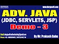 ADV JAVA JDBC SERVLETS JSP tutorial Demo - 3 by Mr Prakash Babu On 03-06-2026 8PM IST