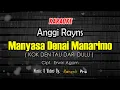 Download Lagu KARAOKE MANYASA DENAI MANARIMO ( KOK DEN TAU DARI DULU ) - ANGGI RAYNS
