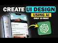 UI Design to Working App Using ChatGPT in 10 MIN Complete Guide No Code