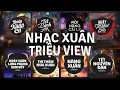 Lagu TOP 30 Nhạc Tết Remix Ngày Xuân BÍNH NGỌ XUÂN ĐẦY YÊU THƯƠNG Hay 2026: Đoản Xuân Ca, Rồi Nâng Cái Ly