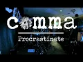 Download Lagu Comma - Procrastinate (Live Debut)
