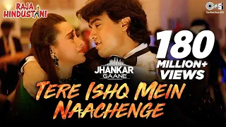 tere ishq mein naachenge jhankar raja hindustani kumar sanu aamir khan karisma kapoor