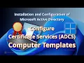 Configure Active Directory Certificate Services ADCS Computer Templates