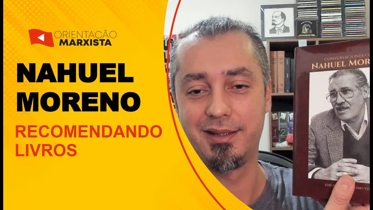 NAHUEL MORENO | Recomendado Livros EP #235