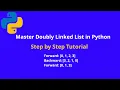 Mastering Doubly Linked Lists in Python Step-by-Step Guide