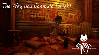Stray OST The Way You Compute Tonight 15min Loop 