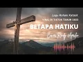 Download Lagu BETAPA HATIKU - COVER BY RENDY APRILIO II Lagu Rohani Katolik Viral di TIKTOK