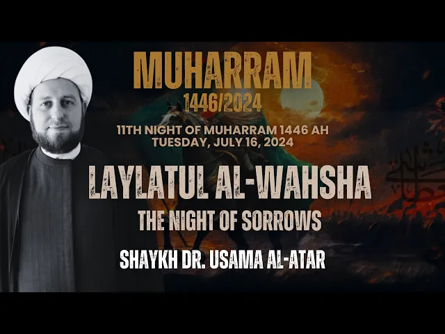 ⁣Laylatul Al Wahsha (The Night of Sorrows)