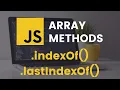 indexOf and lastIndexOf Array Methods JavaScript Tutorial