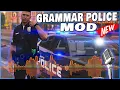 NEW Grammar Police Mod - Talk to Dispatch