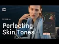 Capture One Tutorial Perfecting Skin Tones