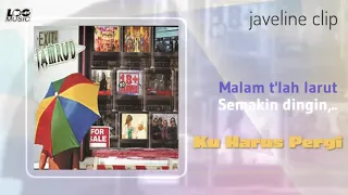 Download Jamrud - Ku Harus Pergi ( Lirik ) HD MP3