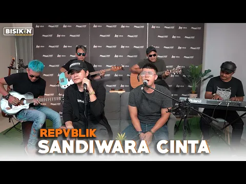 Download MP3 Sandiwara Cinta - Repvblik Ft. Angga Candra (KOLABORASI)
