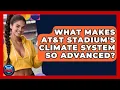 What Makes AT T Stadium s Climate System So Advanced - Where the Fans Roar