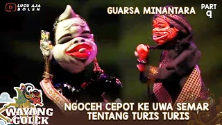 Download NGOCEH CEPOT KE UWA SEMAR TENTANG TURIS TURIS - WAYANG GOLEK ASEP SUNANDAR  GUARSA MINANTARA 9 MP3