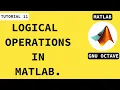Logical Operations in Matlab programming AND OR and NOT Operators Matab tutorials for beginner