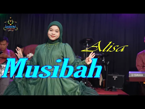 Download MP3 ALISA - MUSIBAH (Official Music Video) | Gasentra Pajampangan