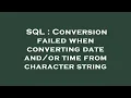 SQL Conversion failed when converting date time from character string