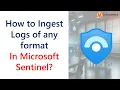 Microsoft Sentinel - Custom Log Ingestion