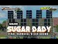 Download Lagu DJ SUGAR DADY❗TRAP BASS BLAYER VIRAL TIKTOK || KPK COMUNITY FT ARZ AUDIO