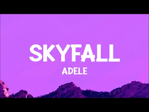 Download MP3 Adele - Skyfall (Lyrics)