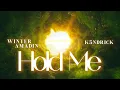 Lagu Hold Me - Winter Amadin ft K3ndrick [Official Lyric Video]