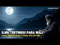 Lagu ILMU TERTINGGI PARA WALI — SAAT NAFAS DAN ALLAH MENYATU DI DALAM DIRI (TANPA PERANTARA)