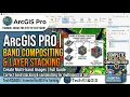 Composite Band in ArcGIS Pro Layer Stacking in ArcGIS Pro in Hindi Band composite in ArcGIS Pro