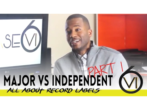 Ep 03 Whats the difference between Major Vs Independent Record Labels Part 1