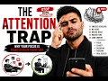 The Attention Trap Why Your Focus Is Being Stolen Every Day