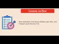 Year 13 Lesson 23 - SSL TLS and PKI