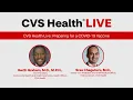 CVS Health Live Preparing for a COVID-19 Vaccine