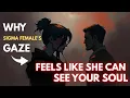 Download Lagu Why a Sigma Female’s Gaze Feels Like She Can See Your Soul