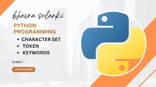 CHARACTER SETS TOKEN AND KEYWORDS PYTHON TUTORIAL CLASS 3