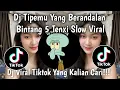 Lagu DJ TIPEMU YANG BERANDALAN TAPI JANGAN KOMPLAIN SOAL KE ADAAN || DJ BINTANG 5 TENXI 🎵VIRAL TIKTOK 