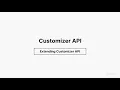 Extending Customizer API