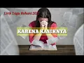 Download Lagu Lirik Lagu Rohani 2022- KARENA KASIHNYA - Lagu Rohani Penyemangat Hidup 2022