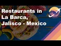 Restaurants in La Barca Jalisco - Mexico