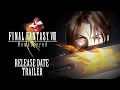 Video di FINAL FANTASY VIII Remastered – Official Release Date Reveal Trailer (Closed Captions)