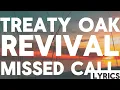 Lyrics: Treaty Oak Revival- Missed Call