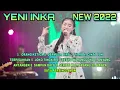 Download Lagu YENI INKA || ORANG KETIGA || DERMAGA BIRU || TIARA || FULL ALBUM 2022