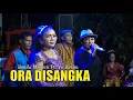Download Lagu ORA DISANGKA ~ VOC. BUNDA MUMUN FT. YU BAWON ~ JAIPONG DANGDUT LIA NADA SHOW DUKUHWANGON 20/03/2022