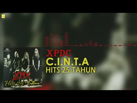 Download MP3 XPDC - C.I.N.T.A. (Official Audio)