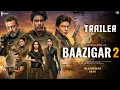 Baazigar 2 - Official Trailer | Shahrukh Khan | Aryan Khan | Sanjay Dutt | Kajol Devgn | King