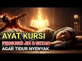 Download Lagu AYAT KURSI PENGANTAR TIDUR | PENGUSIR JIN \u0026 SETAN I AYAT PENENANG JIWA